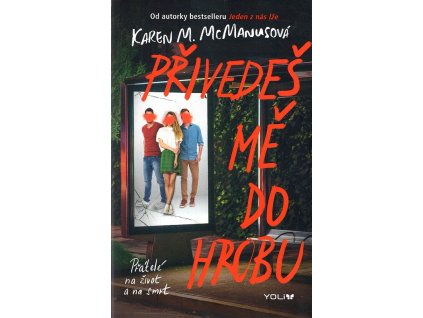 Přivedeš mě do hrobu, Karen M. McManus, 2023