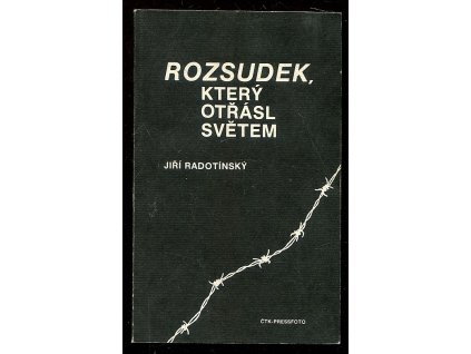 Rozsudek, který otřásl světem, Jiří Radotínský, 1990