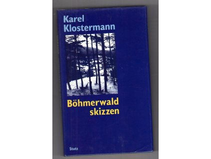 Böhmerwald-skizzen, Karel Klostermann, 1996