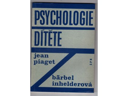 Psychologie dítěte, Jean Piaget, 1970