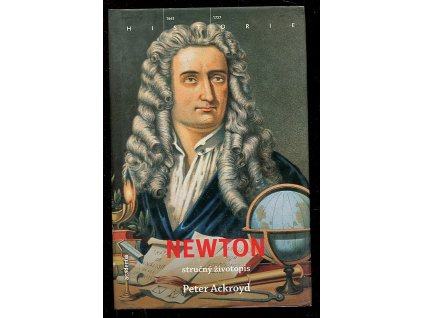 Newton - stručný životopis, Peter Ackroyd, 2010