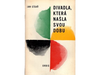 Divadla, která našla svou dobu, Jan Císař, 1966