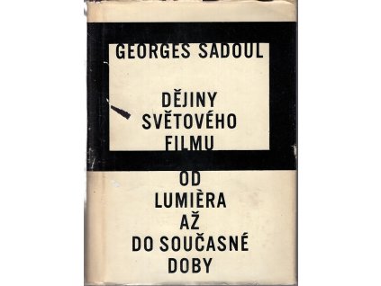 Dějiny světového filmu - Od Lumiéra až do současné doby