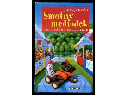 Smutný medvídek, John J Lamb, 2012