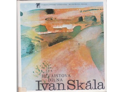 Héfaistova dílna, Ivan Skála, 1980