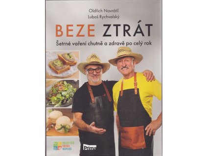 Beze ztrát - Šetrné vaření chutně a zdravě po celý rok