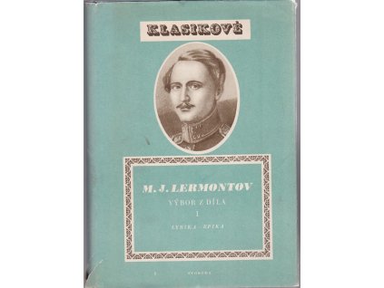M. J. Lermontov - výbor z díla, díl 1, Michail Jur'jevič Lermontov, 1951