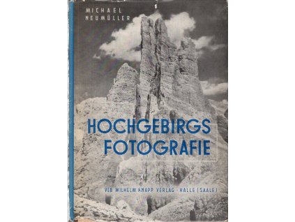 Hochgebirgs fotografie, Michael Neumüller, 1956