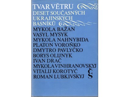 Tvar větru - Deset současných ukrajinských básníků