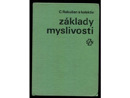 Základy myslivosti, Ctirad Rakušan, 1979