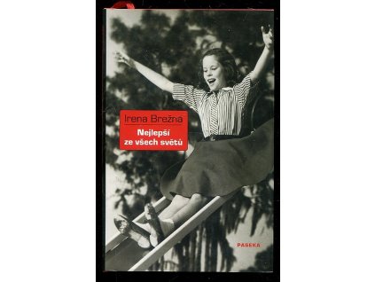 Nejlepší ze všech světů, Irena Brežná, 2010