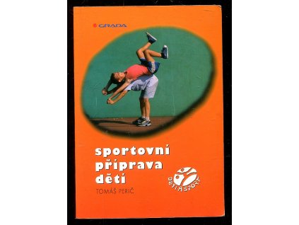 Sportovní příprava dětí, Tomáš Perič, 2004