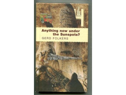 Anything new under the Sunspots?, Gerd Folkers, 2007