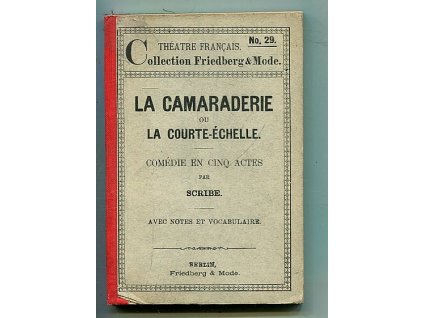 La Camaraderie, Ou La Courte Échelle, Eugène Scribe, 0