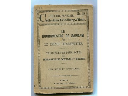 Le Bourgmestre de sardam, ou le prince Charpentier : vaudeville en deux actes