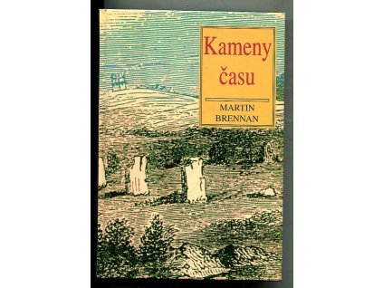 Kameny času - kalendáře, sluneční jeskyně a mohyly