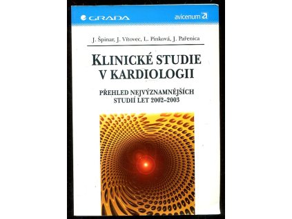 Klinické studie v kardiologii - přehled nejvýznamnějších studií let 2002-2003, Jindřich Špinar, 2004