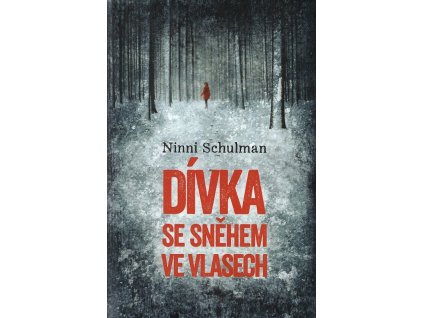 Dívka se sněhem ve vlasech, Ninni Schulman, 2014