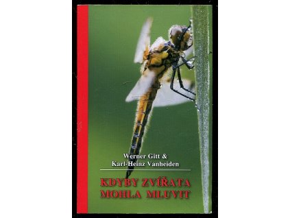 Kdyby zvířata mohla mluvit, Werner Gitt, 2009