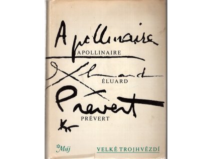 208077 velke trojhvezdi apollinaire eluard prevert vybor z dila