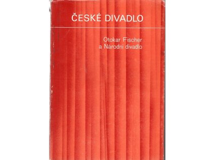 České divadlo - Otokar Fischer a Národní dovadlo, Adolf Scherl, 1983