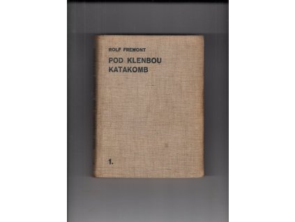 Pod klenbou katakomb 1-2 díl