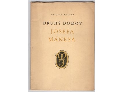 Druhý domov Josefa Mánesa, Jan Kühndel, 1957