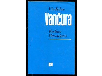 Rodina Horvatova, Vladislav Vančura, 1989