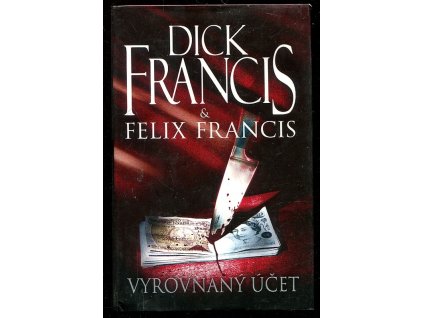 Vyrovnaný účet, Dick Francis, 2010