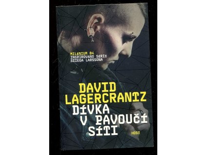 Milénium 4. - Dívka v pavoučí síti, David Lagercrantz, 2016