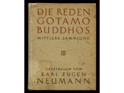 208278 die reden gotamo buddhos aus der mittleren sammlung majjhimanikayo des pali kanons dritter band oberes halbhundert