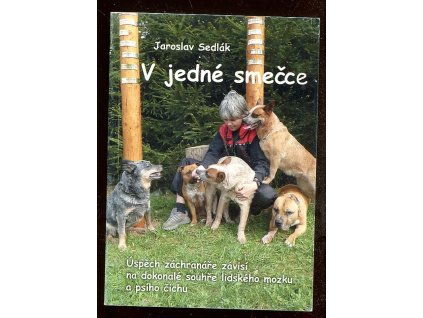 V jedné smečce - PODPIS AUTORA, Jaroslav Sedlák, 0