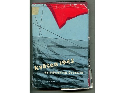Květen 1945 ve středních Čechách - sborník dokumentů a vzpomínek na revoluční dny 1945