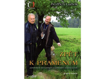 Zpět k pramenům - putování k neznámým pramenům známých řek