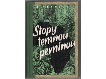 Stopy temnou pevninou, Kurt Hassert, 1944