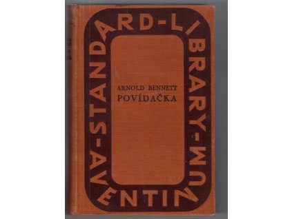 Povídačka - příběh dvou žen část první, Arnold Bennett, 1927