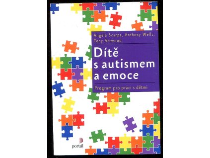 Dítě s autismem a emoce program pro práci s dětmi, Tony Attwood, 2019