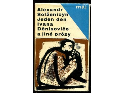 Jeden den Ivana Děnisoviče a jiné prózy, Aleksandr Isajevič Solženicyn, 1965