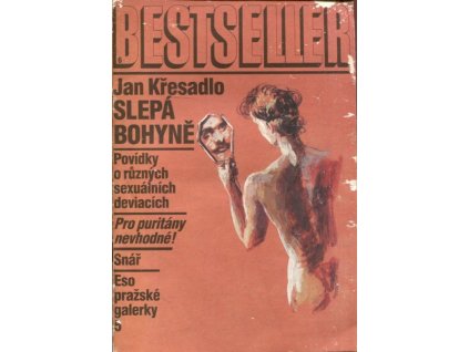 Bestseller 6 : Slepá bohyně, Jan Křesadlo, 1990