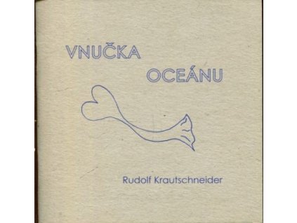 Vnučka Oceánu, Rudolf Krautschneider, 2010