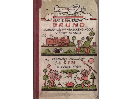 Bruno čili dobrodružství německého hocha v české vesnici, Marie Majerová, 1930