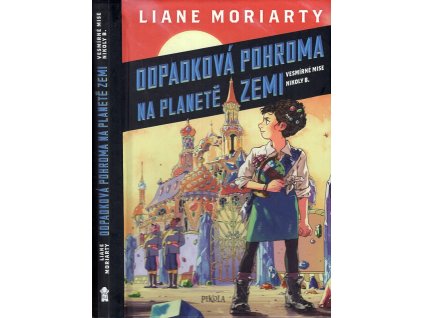 Odpadková pohroma na planetě Zemi, Liane Moriarty, 2019