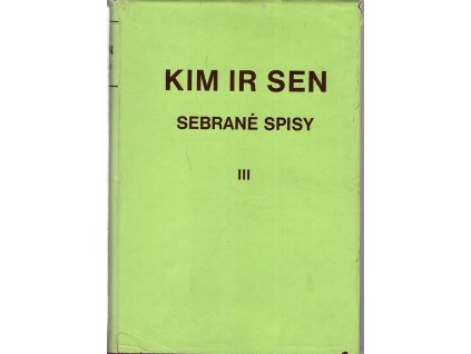 Sebrané spisy III, Kim Ir Sen, 1974