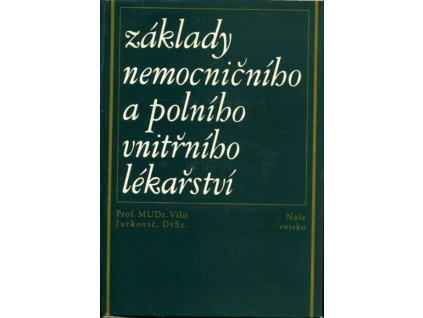 Základy nemocničního a polního vnitřního lékařství