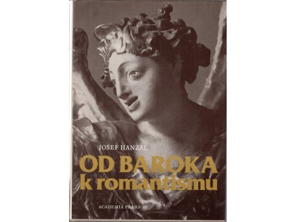 Od baroka k romantismu - ke zrození novodobé české kultury