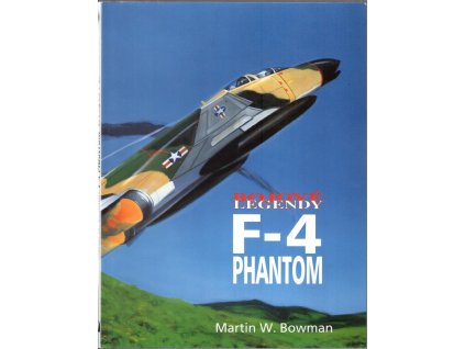F-4 Phantom, Martin W Bowman, 2005