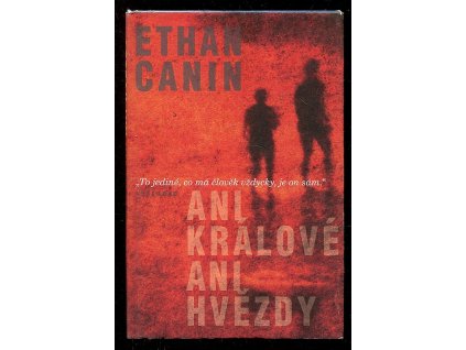 Ani králové ani hvězdy, Ethan Canin, 2012