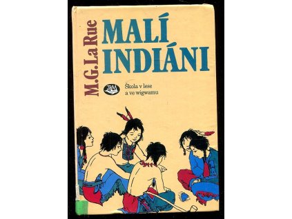 208920 mali indiani skola v lese a ve wigwamu