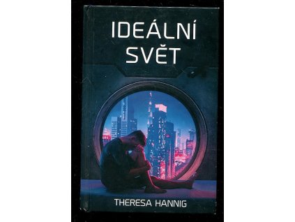 Ideální svět 1., Theresa Hannig, 2019