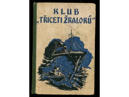 Klub třiceti žraloků, V Vojtěchovský, 1946